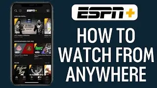 How To Watch Espn Online Anywhere