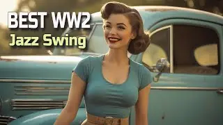 👉 WW2 MUSIC & SWING | BEST WW2 MUSIC SOUNDS