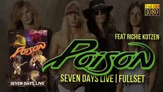 Poison - Seven Days Live (2006) - [Remastered to FullHD]