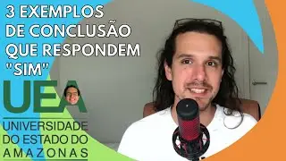 Redação UEA - 3 exemplos de conclusão que respondem 