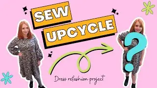 #SewUpcycle23 Challenge - Dress Refashion Project