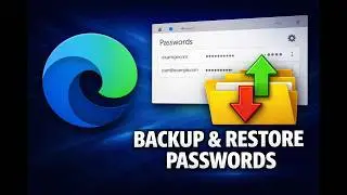 How to Backup and Restore Saved Passwords in Microsoft Edge on Windows&nbsp;11&nbsp;or&nbsp;10 | GearUpWindows