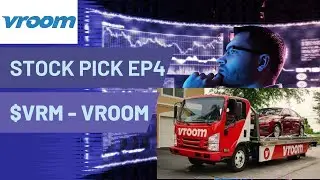 Stock Pick EP 4 - $VRM Vroom