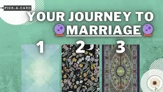 ❤️ YOUR JOURNEY TO MARRIAGE ❤️ || Pick a card 🔮