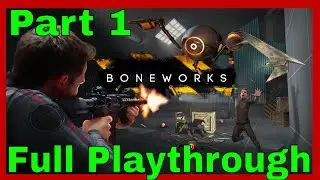 Beginning My Journey to the Time Tower - Boneworks Part 1