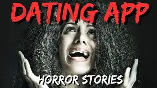 20 TRUE Creepy Dating Horror Stories | True Scary Stories