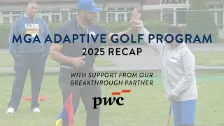 MGA Adaptive Golf Program | 2025 Recap