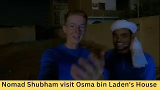 Nomad Shubham Visit Osma bin Laden House
