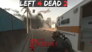 Menuju Evakuasi Terakhir | The Parish (END) &ndash; Left 4 Dead 2