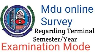 Mdu online Survey Regarding Terminal Semester/Year Examination Mode | Separate Video | Mdu News