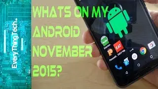 Whats on my Android November 2015?