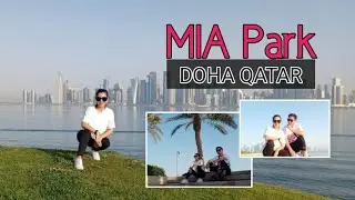 MIA Park | Morning Walk | Doha Qatar | Abz💙