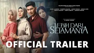 Lebih dari Selamanya - Official Trailer