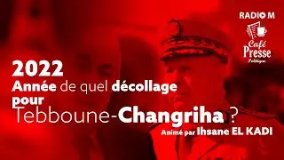 CPP | 2022, ann&eacute;e de quel d&eacute;collage pour Tebboune - Changriha ?