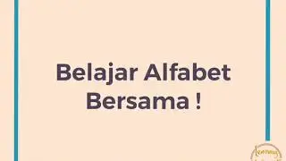 Belajar Alfabet Tercepat dan Termudah untuk Batita dan Balita ! - Home Learning