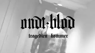 Ondt Blod - Tragedien Kommer (Official Video)