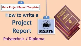 How to write a project report for Diploma | MSBTE format | Project report templet | Polytechnic