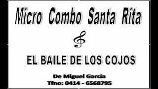 MICROCOMBO SANTA RITA EL BAILE DE LOS COJOS