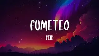 Feid - FUMETEO
