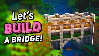 Building a Medieval Bridge from SCRATCH in Minecraft