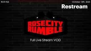 Rose City Rumble #25 Ft. Atmey, UDH6, Tjosher, Storm, Ronin, and more!!!