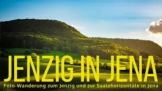🇩🇪 JENZIG - Einfache 14 km Wanderung zum Jenzig und zur Saalehorizontale in Jena Fotowanderung