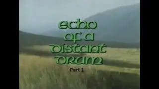 The Irish in Australia  Part 1      (Echo of a Distant Drum)