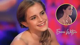She Shows It All &ndash; Emma Watson Will Leave You Speechless!