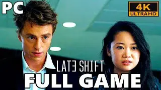 Late Shift 4K Gameplay Walkthrough Full Game - No Commentary