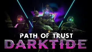 Warhammer 40k darktide ost Path of Trust
