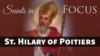 St. Hilary of Poitiers - Marian Fathers' Saints in Focus
