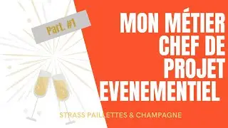 Part. #1 - Strass Glam Paillettes... mon métier de chef de projet événementiel⎮HELLO PEPPER