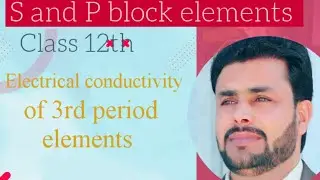 electrical conductivity of 3rd period elements in Urdu