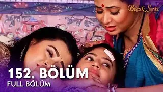 Bıçak Sırtı Hint Dizisi | 152. Bölüm