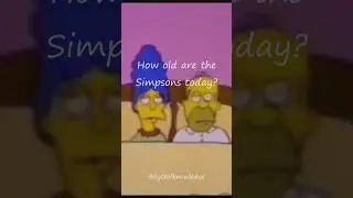How old are the Simpsons characters today? #shorts