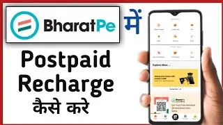 BharatPe App Mein Postpaid Recharge Kaise Kare || How To Recharge Postpaid SIM In BharatPe App 