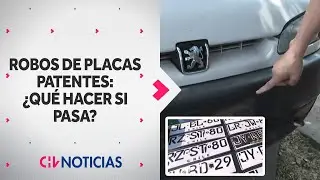 Robos de placas patentes de autos para clonaci&oacute;n &iquest;Qu&eacute; hacer si te pasa? - CHV Noticias