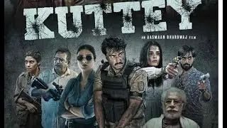 Kuttey 2023 latest New Realesed Hindi Dubbed Superhit Full Movie   Arjun Kapoor, Tabu, Radhika Madan