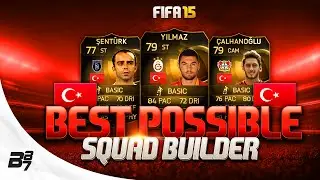 FIFA 15 | BEST POSSIBLE TURKEY SQUAD BUILDER w/ IF &Ccedil;ALHANOGLU AND IF YILMAZ