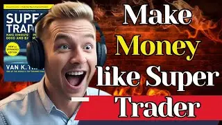 Become a SUPER TRADER: Crush Markets in ANY Condition!Good or Bad Times &ndash; Van Tharp's Secrets!