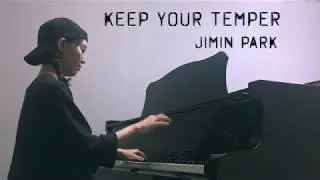 Keep your temper played by Jimin Park