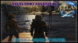 ATLAS MMO Official Server (NA PVP) Episode 2: ❄Winds of Winter (1080p) HD