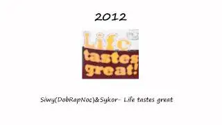 Siwy (DobRapNoc) & Sykor- Life tastes great