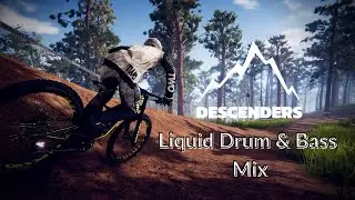 Descenders - Liquid Drum and Bass Mix