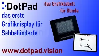 DotPad das erste taktile Grafiktablet f&uuml;r Blinde