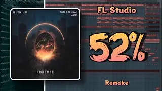 Illenium - Forever (FL Studio Remake)