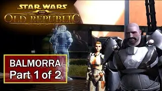 SWTOR: Dark Side Trooper - Balmorra Part 1 of 2