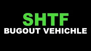 SHTF Bugout Vehicles (or NOT)?