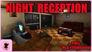 NIGHT RECEPTION - Indie Horror Game - Full Playthrough - (No Commentary)