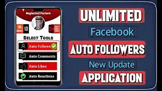 Best Facebook Auto followers App 2022 || how to get Unlimited Facebook Auto followers Increase